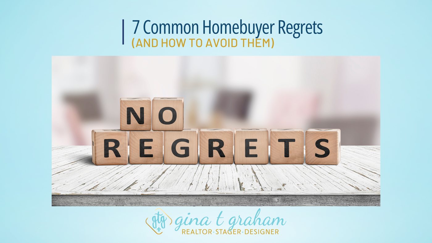 7 Common Homebuyer Regrets (And How to Avoid Them), over lettered wooden blocks spelling No Regrets